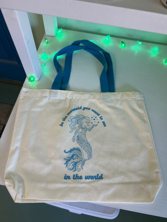 Be the Mermaid You Want to See in the World Ho-Hum Tote Bag